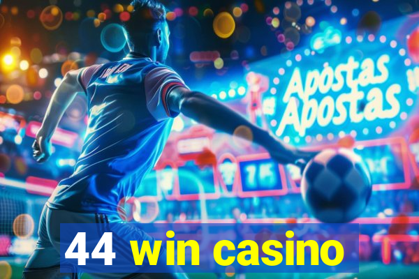 44 win casino